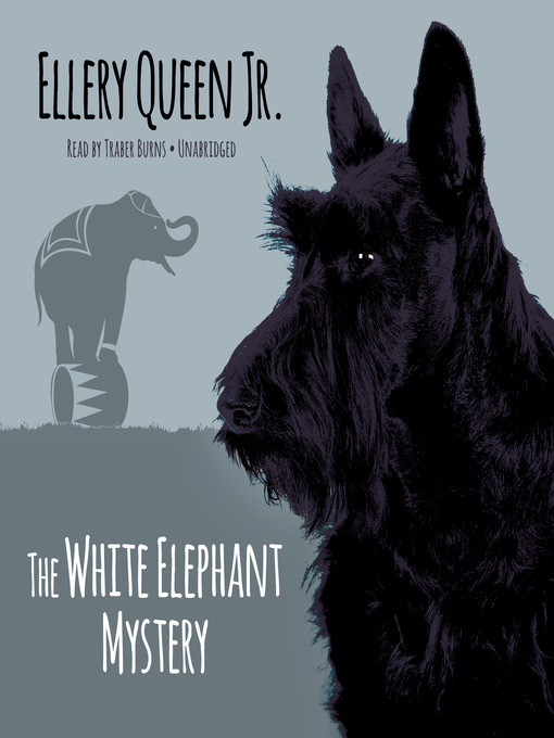 Title details for The White Elephant Mystery by Ellery Queen - Available